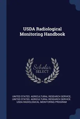 Manual de control radiológico del USDA - USDA Radiological Monitoring Handbook