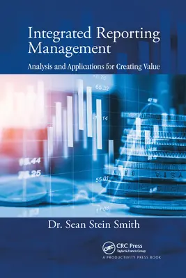 Gestión de informes integrados: Análisis y Aplicaciones para la Creación de Valor - Integrated Reporting Management: Analysis and Applications for Creating Value