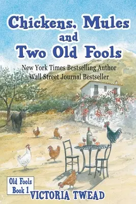 Gallinas, mulas y dos viejos locos - Chickens, Mules and Two Old Fools