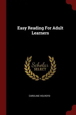 Lectura fácil para estudiantes adultos - Easy Reading For Adult Learners