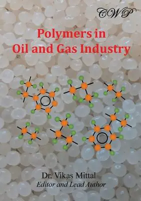 Polímeros en la industria del petróleo y el gas - Polymers in Oil and Gas Industry