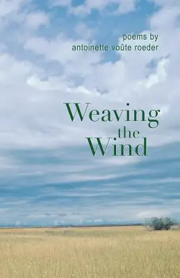 Tejiendo el viento - Weaving the Wind