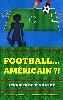 ¡Football...americain ?! - Football...americain ?!