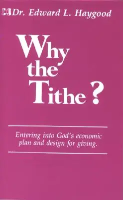 Por qué el diezmo - Why the Tithe