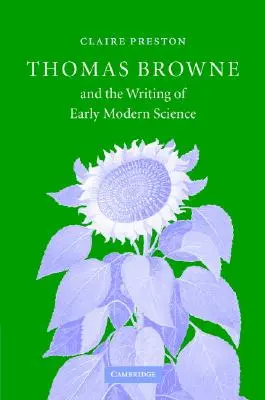 Thomas Browne y la escritura de la ciencia moderna temprana - Thomas Browne and the Writing of Early Modern Science