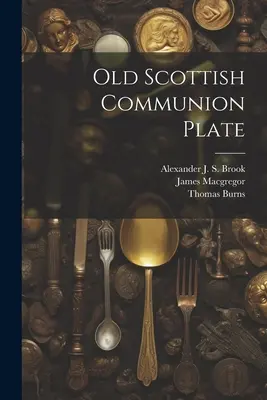 Antiguo plato de comunión escocés - Old Scottish Communion Plate