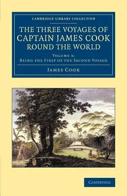 Los tres viajes del capitán James Cook alrededor del mundo - The Three Voyages of Captain James Cook Round the World