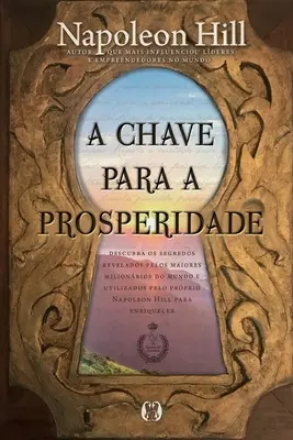 La clave de la prosperidad - A Chave para a Prosperidade