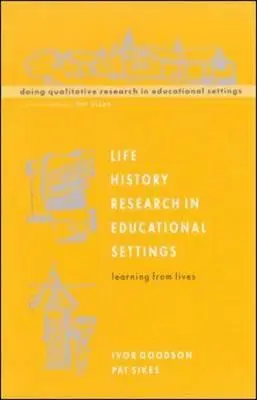 Investigación sobre la historia de la vida en contextos educativos - Life History Research in Educational Settings