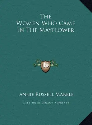 Las mujeres que vinieron en el Mayflower - The Women Who Came In The Mayflower