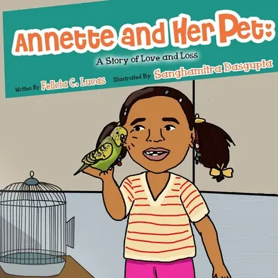 Annette y su mascota: Una historia de amor y pérdida - Annette and Her Pet: A Story of Love and Loss