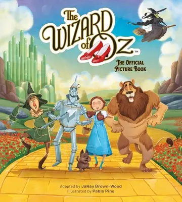 El Mago de Oz: Libro oficial ilustrado - The Wizard of Oz: The Official Picture Book