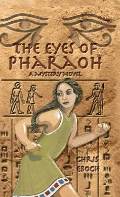 Los ojos del faraón - Eyes of Pharaoh
