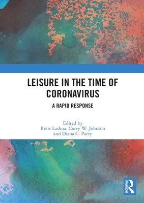 Ocio en tiempos del coronavirus: Una respuesta rápida - Leisure in the Time of Coronavirus: A Rapid Response