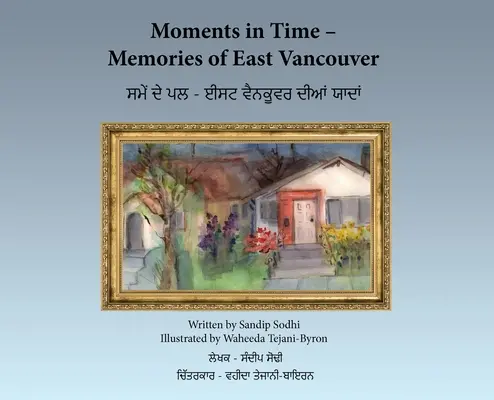 Momentos en el tiempo - Recuerdos de Vancouver Este - Moments in Time - Memories of East Vancouver