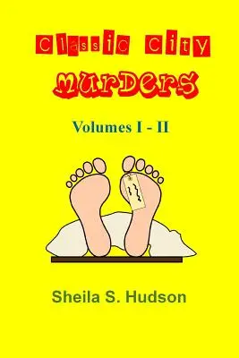 Classic City Murders, Volúmenes I - II - Classic City Murders, Volumes I - II