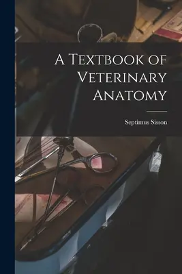 Manual de anatomía veterinaria - A Textbook of Veterinary Anatomy