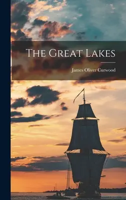 Los Grandes Lagos - The Great Lakes