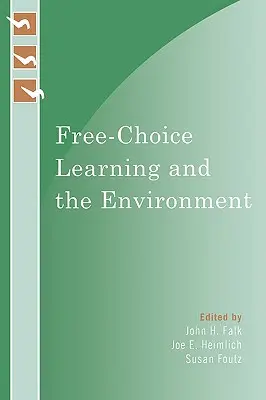 El aprendizaje por libre elección y el medio ambiente - Free-Choice Learning and the Environment