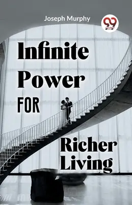 Poder infinito para una vida más rica - Infinite Power For Richer Living