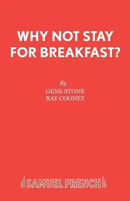 ¿Por qué no quedarse a desayunar? - Why Not Stay For Breakfast?