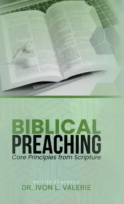 Predicación bíblica: Principios básicos de las Escrituras - Biblical Preaching: Core Principles from Scripture