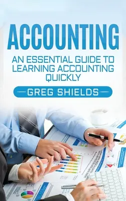 Contabilidad: Una guía esencial para aprender contabilidad rápidamente - Accounting: An Essential Guide to Learning Accounting Quickly