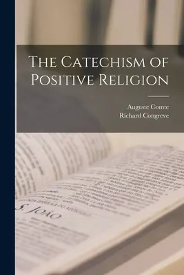 El Catecismo de la Religión Positiva - The Catechism of Positive Religion