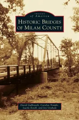 Puentes históricos del condado de Milam - Historic Bridges of Milam County