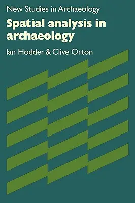 Análisis espacial en arqueología - Spatial Analysis in Archaeology