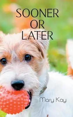 Tarde o temprano - Sooner or Later