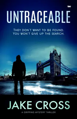 Untraceable: Un thriller de misterio apasionante - Untraceable: A Gripping Mystery Thriller