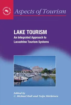 Turismo lacustre: Un enfoque integrado del - Lake Tourism: An Integrated Approach to