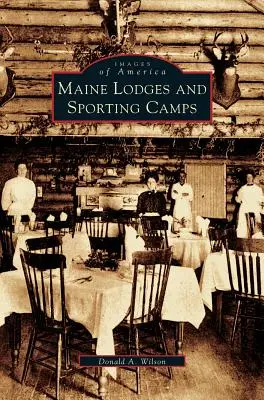 Alojamientos y campamentos deportivos de Maine - Maine Lodges and Sporting Camps