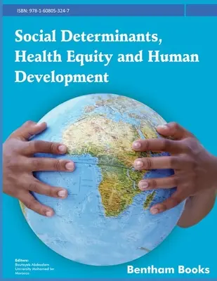 Determinantes sociales, equidad sanitaria y desarrollo humano - Social Determinants, Health Equity and Human Development