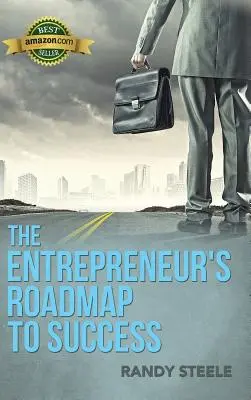 La hoja de ruta del empresario hacia el éxito - Entrepreneur's Roadmap to Success
