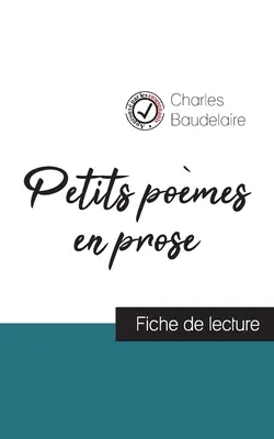 Pequeñas obras en prosa de Charles Baudelaire (ficha de lectura y análisis completo de la obra) - Petits pomes en prose de Charles Baudelaire (fiche de lecture et analyse complte de l'oeuvre)