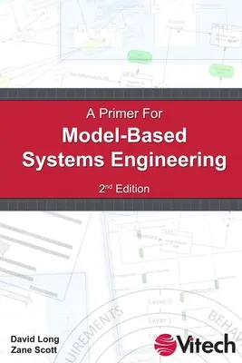 Introducción a la ingeniería de sistemas basada en modelos - A Primer for Model-Based Systems Engineering