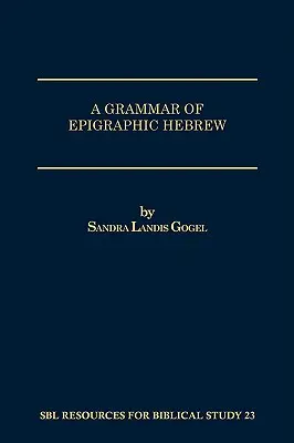 Gramática del hebreo epigráfico - A Grammar of Epigraphic Hebrew