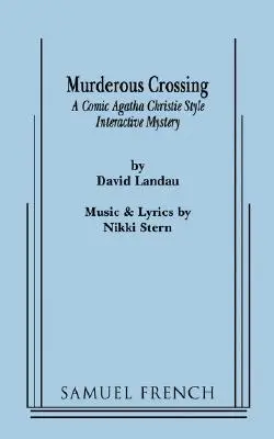 Cruce criminal - Murderous Crossing