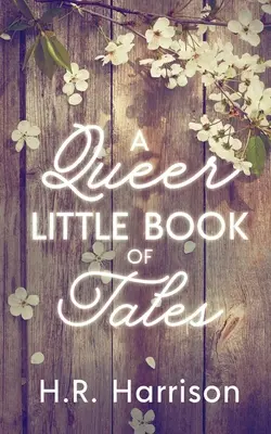 Un extraño librito de cuentos - A Queer Little Book of Tales