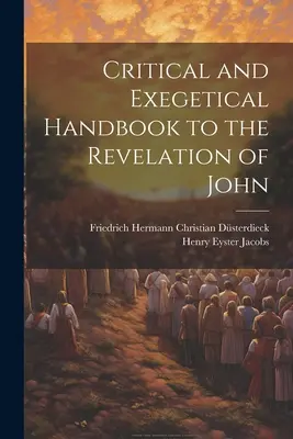 Manual crítico y exegético del Apocalipsis de Juan - Critical and Exegetical Handbook to the Revelation of John