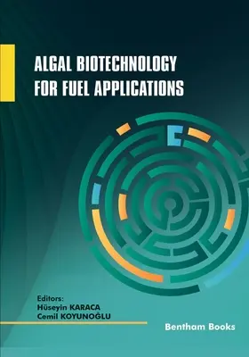 Biotecnología de las algas para aplicaciones como combustible - Algal Biotechnology for Fuel Applications