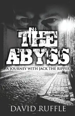 El abismo: Un viaje con Jack el Destripador - The Abyss: A Journey with Jack the Ripper