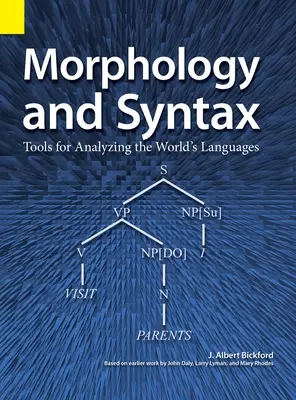 Morfología y sintaxis: Herramientas para el análisis de las lenguas del mundo - Morphology and Syntax: Tools for Analyzing the World's Languages