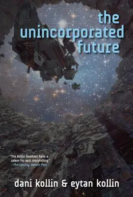 El futuro no incorporado - Unincorporated Future