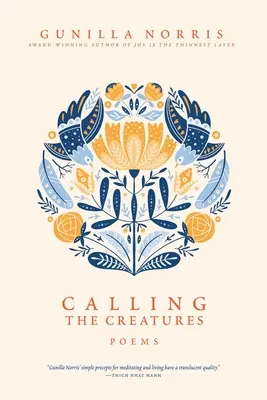 Llamando a las criaturas: Poemas - Calling the Creatures: Poems