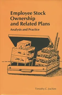 Planes de Propiedad de Acciones para Empleados y Planes Relacionados: Análisis y práctica - Employee Stock Ownership and Related Plans: Analysis and Practice