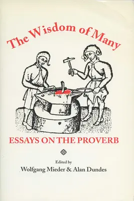 La sabiduría de muchos: Ensayos sobre el proverbio - Wisdom of Many: Essays on the Proverb