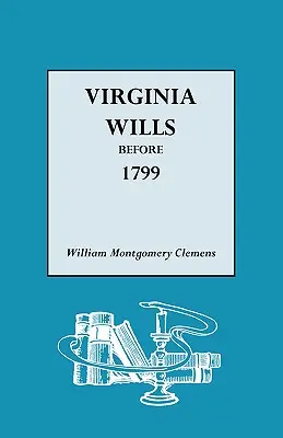 Testamentos de Virginia antes de 1799 - Virginia Wills Before 1799